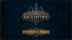 Pillars of Eternity II: Deadfire - Season Pass