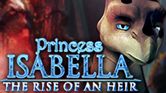 Princess Isabella: The Rise Of An Heir