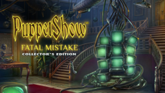 PuppetShow: Fatal Mistake Collector&#039;s Edition