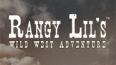 Rangy Lil&#039;s Wild West Adventure