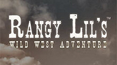 Rangy Lil&#039;s Wild West Adventure