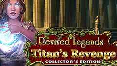 Revived Legends: Titan&#039;s Revenge Collector&#039;s Edition