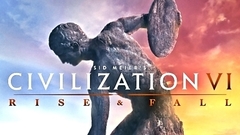 Sid Meier’s Civilization® VI: Rise and Fall