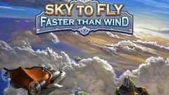 Sky To Fly: Faster Than Wind