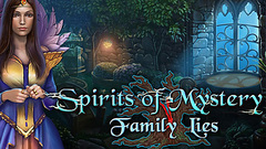 Spirits of Mystery: Family Lies