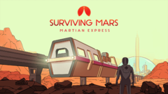 Surviving Mars: Martian Express