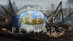 The Great Perhaps