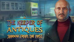 The Keeper of Antiques: Shadows From the Past