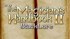 The Magician&#039;s Handbook 2: BlackLore