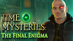 Time Mysteries: The Final Enigma