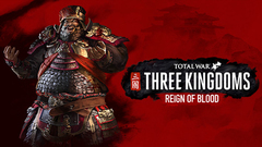 Total War™: THREE KINGDOMS - Reign of Blood DLC