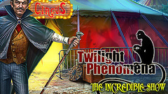 Twilight Phenomena: The Incredible Show Collector&#039;s Edition