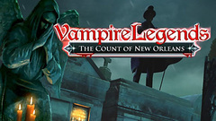 Vampire Legends: The Count of New Orleans