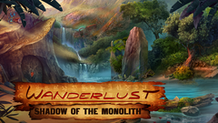 Wanderlust: Shadow of the Monolith