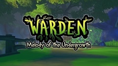 Warden: Melody of the Undergrowth