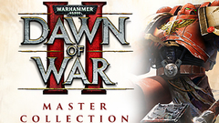 Warhammer® 40,000™: Dawn of War II - Master Collection