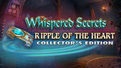 Whispered Secrets: Ripple of the Heart Collector's Edition