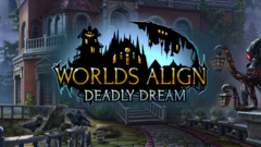 Worlds Align: Deadly Dream