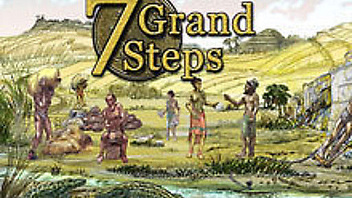 7 Grand Steps: What Ancients Begat