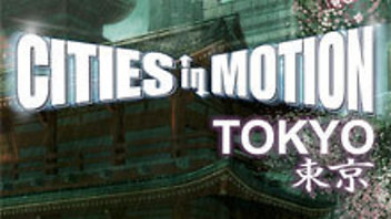 Cities In Motion: Tokyo