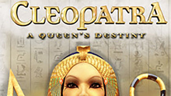 Cleopatra: A Queen&#039;s Destiny