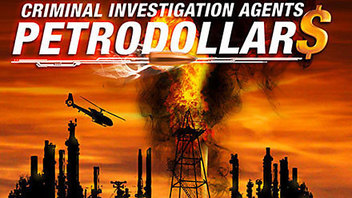 Criminal Investigation Agents: Petrodollars