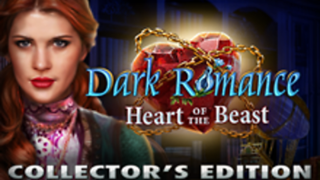 Dark Romance: Heart of the Beast Collector&#039;s Edition