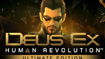 Deus Ex: Human Revolution - Ultimate Edition