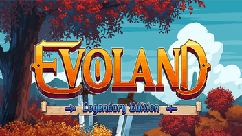 Evoland Legendary Edition