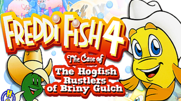 Freddi Fish 4: The Case of the Hogfish Rustlers of Briny Gulch