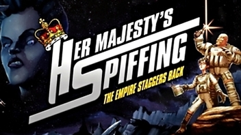 Her Majesty's SPIFFING