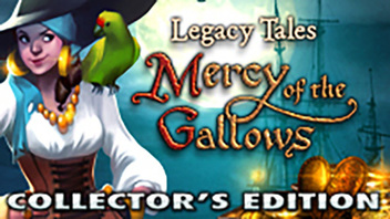 Legacy Tales: Mercy of the Gallows Collector's Edition