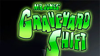 Mr Jones&#039; Graveyard Shift