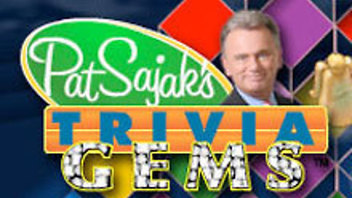 Pat Sajak's Trivia Gems