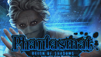 Phantasmat: Reign of Shadows