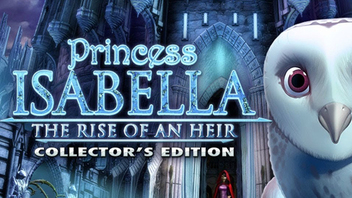 Princess Isabella: The Rise Of An Heir Collector&#039;s Edition