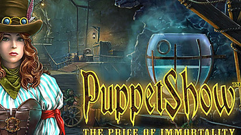 PuppetShow™: The Price of Immortality