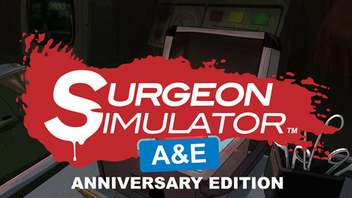 Surgeon Simulator: Anniversary Edition