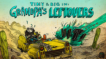Tiny &amp; Big in GrandPa&#039;s Leftovers