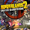 Borderlands 2: Creature Slaughterdome