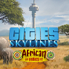 Cities: Skylines - African Vibes