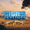 Cities: Skylines - Harvest Harmony