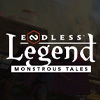 Endless Legend™ - Monstrous Tales