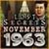 Lost Secrets: November 1963