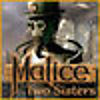 Malice: Two Sisters