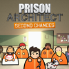 Prison Architect - Second Chances