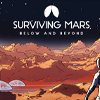 Surviving Mars: Below and Beyond