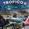 Tropico 6 - Caribbean Skies