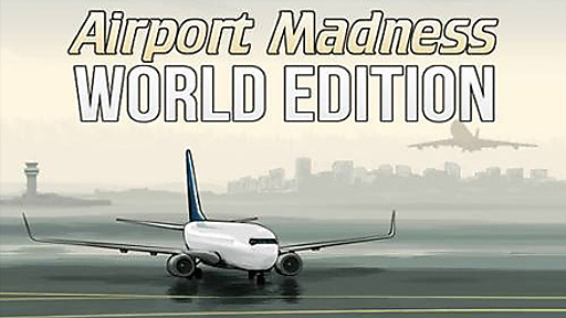 Airport Madness: World Edition