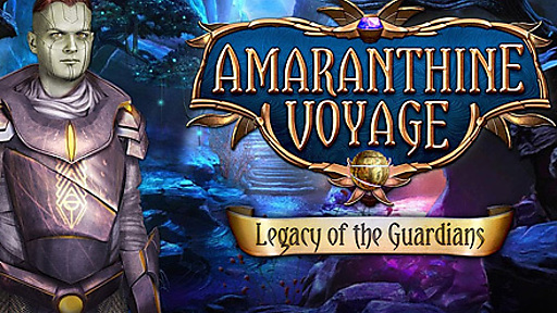 Amaranthine Voyage: Legacy of the Guardians